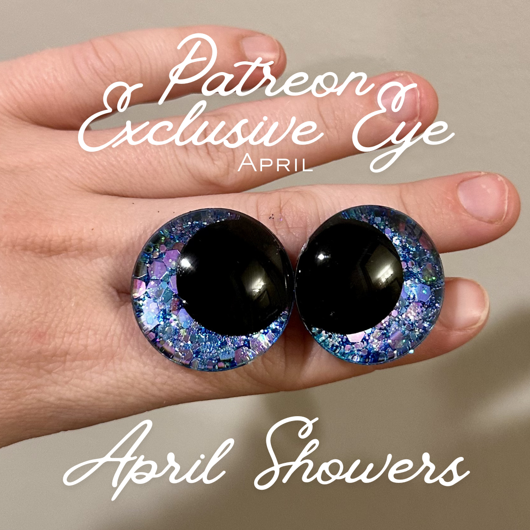 April Showers- Patreon Safety Eyes
